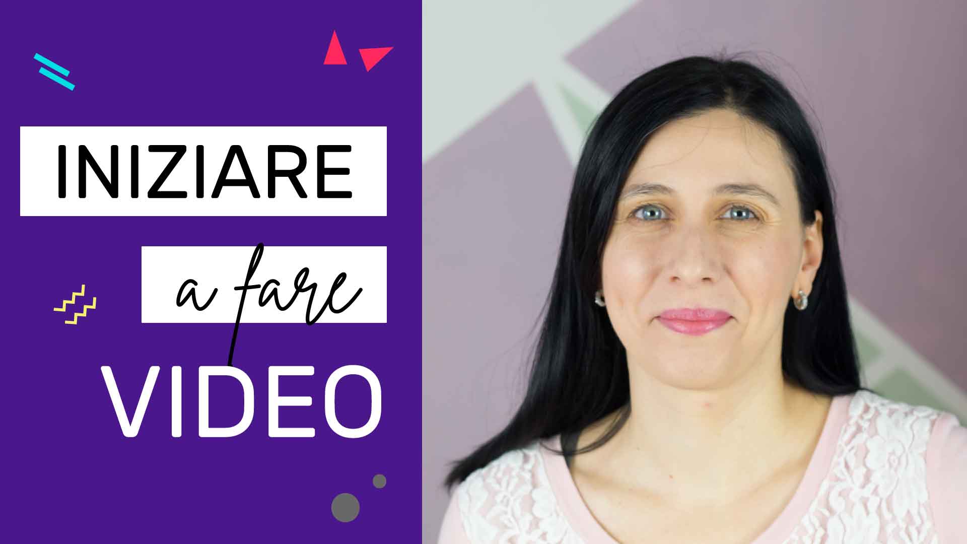 Iniziare a fare video: cosa ti serve davvero!